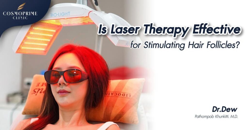 Is Laser Therapy Effective for Stimulating Hair Follicles?