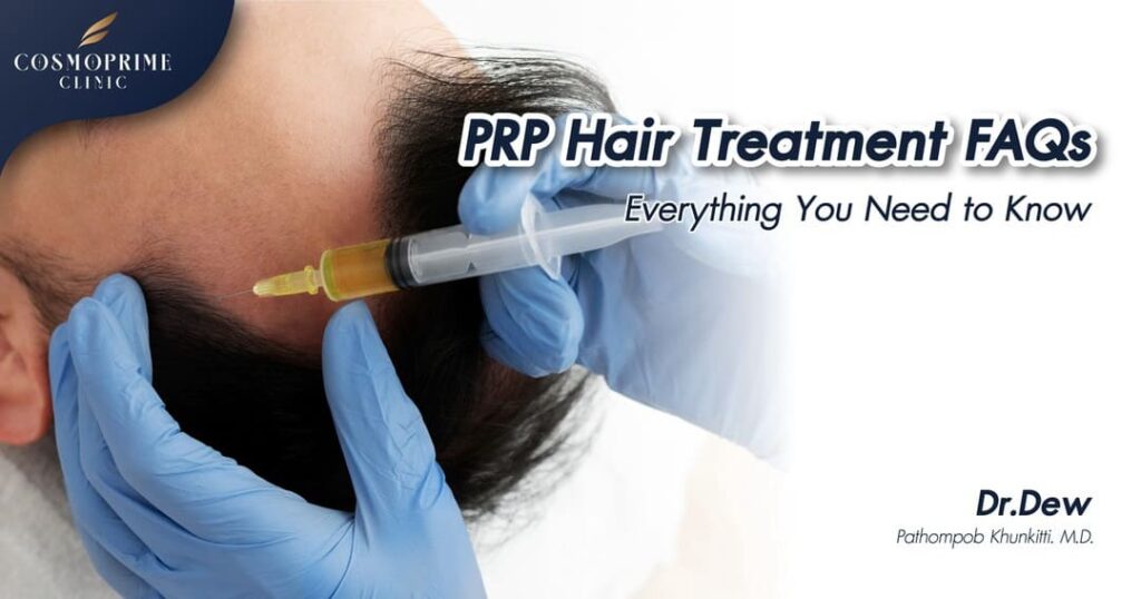 PRP Hair Treatment FAQs: Everything You Need to Know