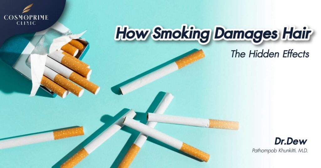 How Smoking Damages Hair